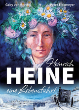 Heinrich Heine (Graphic Novel) - Peter Eickmeyer, Gaby von Borstel