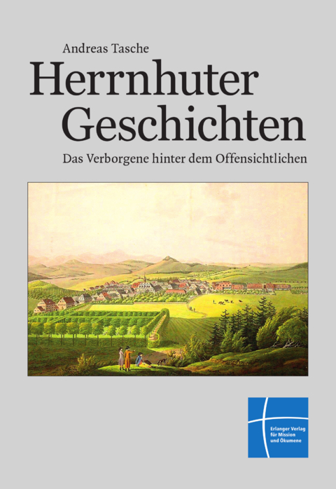 Herrnhuter Geschichten - Andreas Tasche