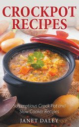 Crockpot Recipes -  Janet Daley