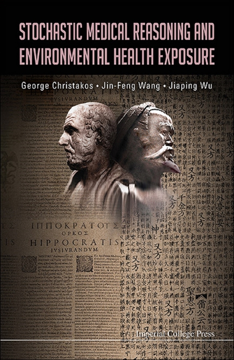 Stochastic Medical Reasoning And Environmental Health Exposure -  Christakos George Christakos,  Wu Jiaping Wu,  Wang Jinfeng Wang