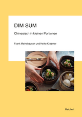 Dim Sum – Chinesisch in kleinen Portionen - Frank Meinshausen, Heike Kraemer