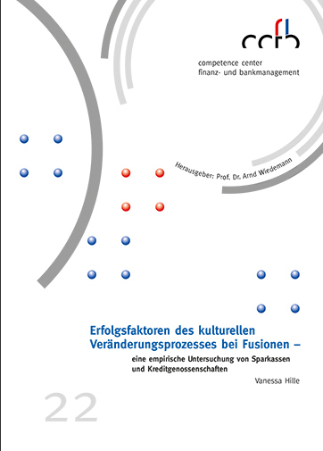 Erfolgsfaktoren des kulturellen Veränderungsprozesses bei Fusionen - Vanessa Hille