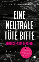 Eine neutrale Tüte bitte - Candy Bukowski