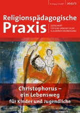 Christophorus - ein Lebensweg für Kinder und Jugendliche - Esther Kaufmann, Meinulf Blechschmidt, Monika Jäger, Hildegard Hoiß