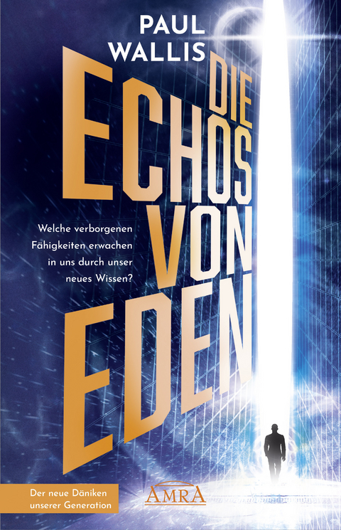 DIE ECHOS VON EDEN [empfohlen von Erich von Däniken] - Paul Wallis