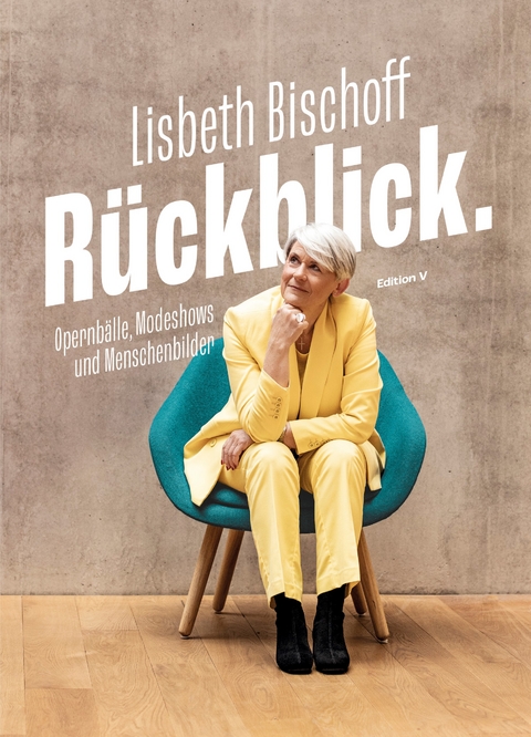 RÜCKBLICK. - Lisbeth Bischoff