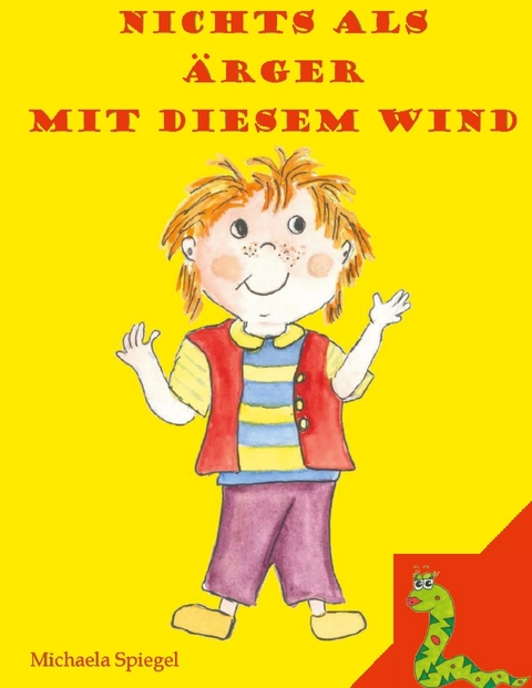 NICHTS ALS ÄRGER MIT DIESEM WIND - Michaela Spiegel