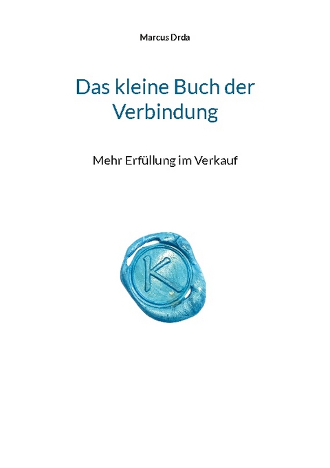 Das kleine Buch der Verbindung - Marcus Drda