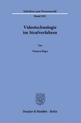 Videotechnologie im Strafverfahren. - Tamara Rapo