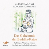 Das Geheimnis der Buddha-Katze - Aljoscha Long, Ronald Schweppe