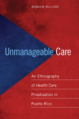 Unmanageable Care -  Jessica M. Mulligan