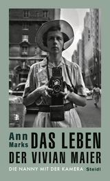 Das Leben der Vivian Maier - Ann Marks