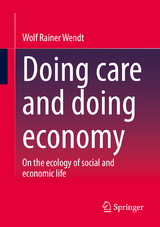 Doing care and doing economy - Wolf Rainer Wendt