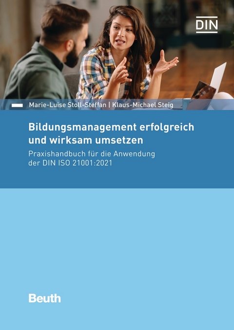 Bildungsmanagement erfolgreich und wirksam umsetzen - Buch mit E-Book - K.-M. Steig, M.-L. Stoll-Steffan