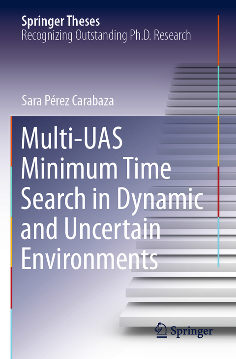 Multi-UAS Minimum Time Search in Dynamic and Uncertain Environments - Sara Pérez Carabaza