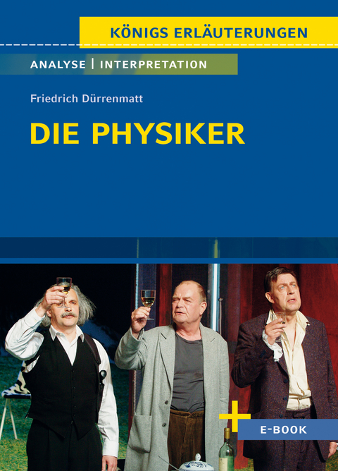 Die Physiker von Friedrich Dürrenmatt - Textanalyse und Interpretation - Friedrich Dürrenmatt