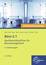 Büro 2.1- Informationsband - 3. Ausbildungsjahr - Cordula Ellies, Martin Debus, Holger Kramer, Annika Scholz, Anita Gieske, Alexander Schneider, Andreas Laroche