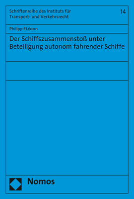 Der Schiffszusammenstoß unter Beteiligung autonom fahrender Schiffe - Philipp Etzkorn