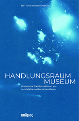 Handlungsraum Museum - Bettina Korintenberg