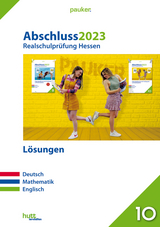 Abschluss 2023 - Realschule Hessen - Lösungen - Bergmoser + Höller Verlag AG