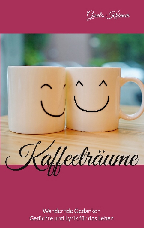 Kaffeeträume - Gisela Krämer