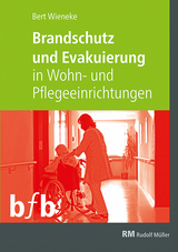 Brandschutz und Evakuierung in Wohn- und Pflegeeinrichtungen - Bert Wieneke