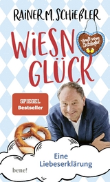 Wiesn-Glück - Rainer M. Schießler