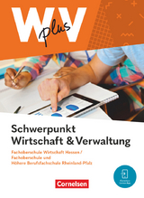 W plus V - Wirtschaft für Fachoberschulen und Höhere Berufsfachschulen - FOS Hessen / FOS und HBFS Rheinland-Pfalz - Ausgabe 2023 - Pflichtbereich 11/12 - Hans-Peter von den Bergen, Kai Franke, Gisbert Weleda, Ariane Hoffmann, Jörg Martin