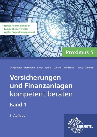 Versicherungen und Finanzanlagen Band 1 - Proximus 5 - Michael Lubahn, Ralph Geigengack, Frederik Reinhardt, Wolfgang S. Irmer, Markus Herrmann, Isabel Zimmer, Uwe Thews, Ariane Jäckel