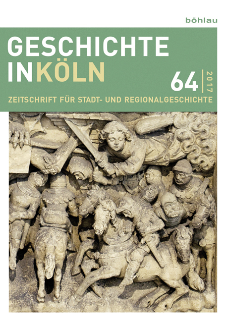 Geschichte in Köln 64 (2017) - 