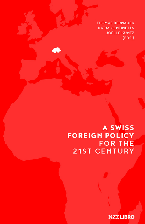 A Swiss Foreign Policy for the 21st Century - 