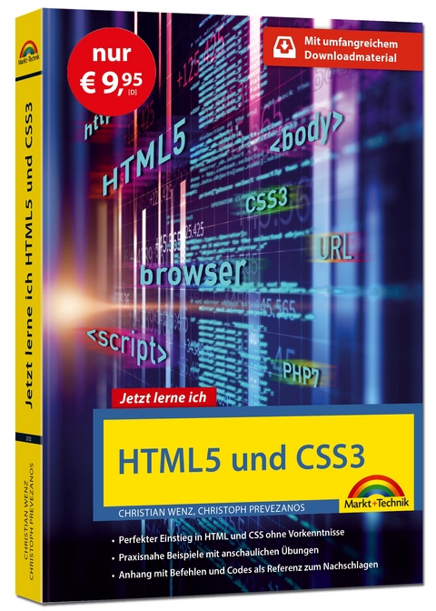 HTML5 und CSS3 - Start ohne Vorwissen - mit umfangeichen Download Material - Sonderausgabe - Christian Wenz, Christoph Prevezanos