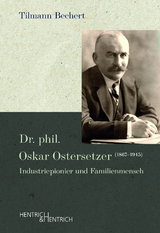 Dr. phil. Oskar Ostersetzer (1867–1945) - Tilmann Bechert