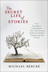 The Secret Life of Stories - Michael Bérubé