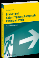 Brand- und Katastrophenschutzgesetz Rheinland-Pfalz - Detlef Stollenwerk