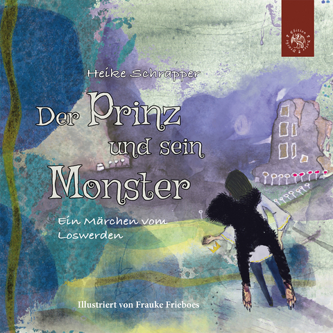 Der Prinz und sein Monster - Heike Schrapper