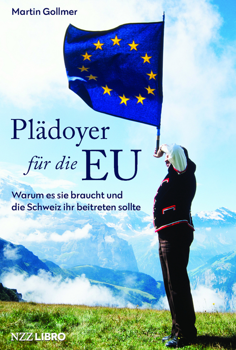 Plädoyer für die EU - Martin Gollmer