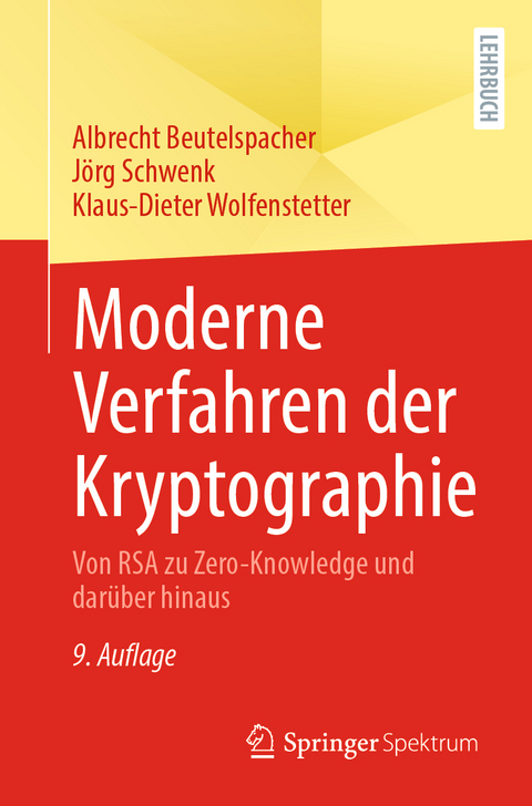 Moderne Verfahren der Kryptographie - Albrecht Beutelspacher, Jörg Schwenk, Klaus-Dieter Wolfenstetter