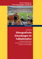 Ethnografische Erkundungen im Fußballstadion - Jaya Bowry