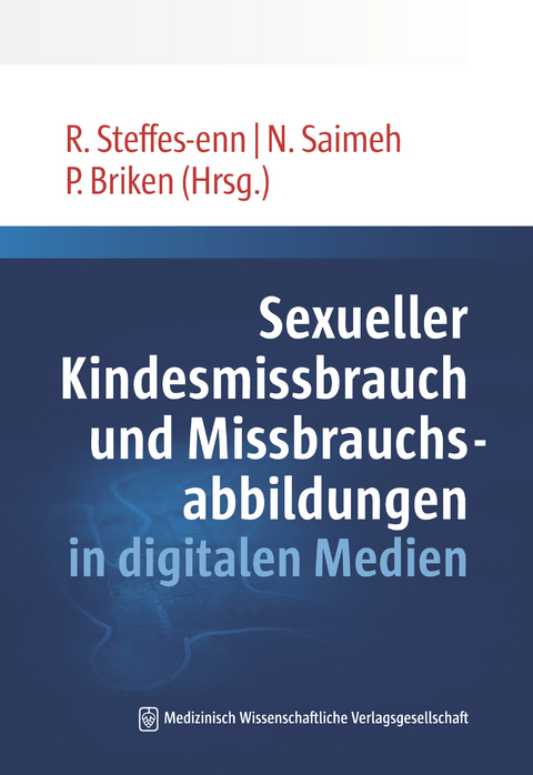 Sexueller Kindesmissbrauch und Missbrauchsabbildungen in digitalen Medien - 