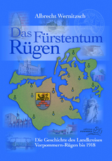 Das Fürstentum Rügen - Albrecht Wernitzsch