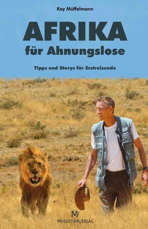 Afrika für Ahnungslose - Kay Müffelmann