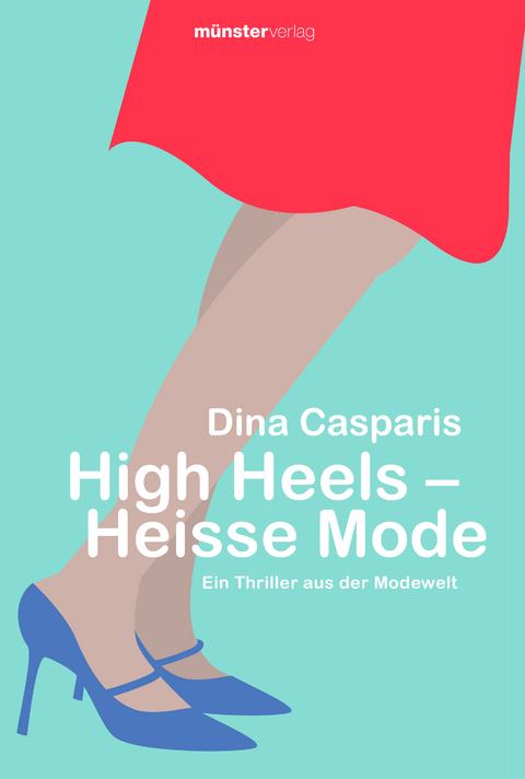 High Heels - Heisse Mode - Dina Casparis