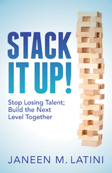 Stack It Up! -  Janeen M. Latini