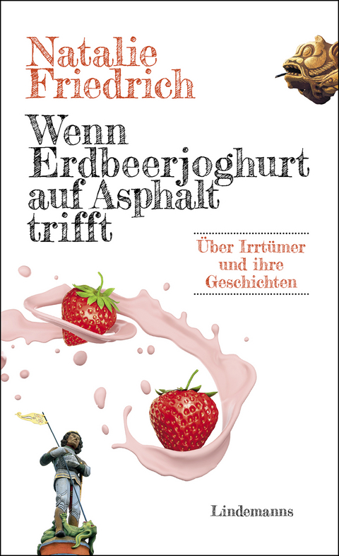 Wenn Erdbeerjoghurt auf Asphalt trifft - Natalie Friedrich