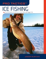 Pro Tactics(TM): Ice Fishing -  Jason Durham