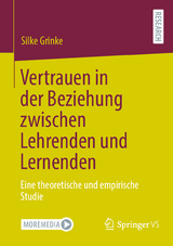 Vertrauen in der Beziehung zwischen Lehrenden und Lernenden - Silke Grinke