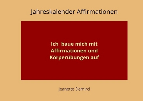 Jahreskalender Affirmationen - Jeanette Demirci