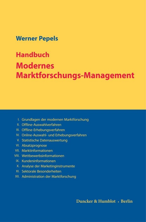 Handbuch Modernes Marktforschungs-Management. - Werner Pepels