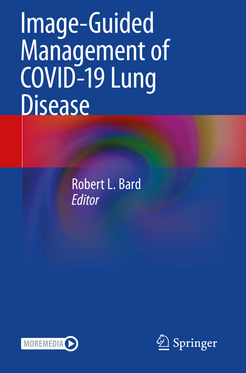 Image-Guided Management of COVID-19 Lung Disease - 